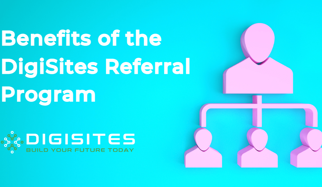 Uncover the Benefits of DigiSites Referral Program