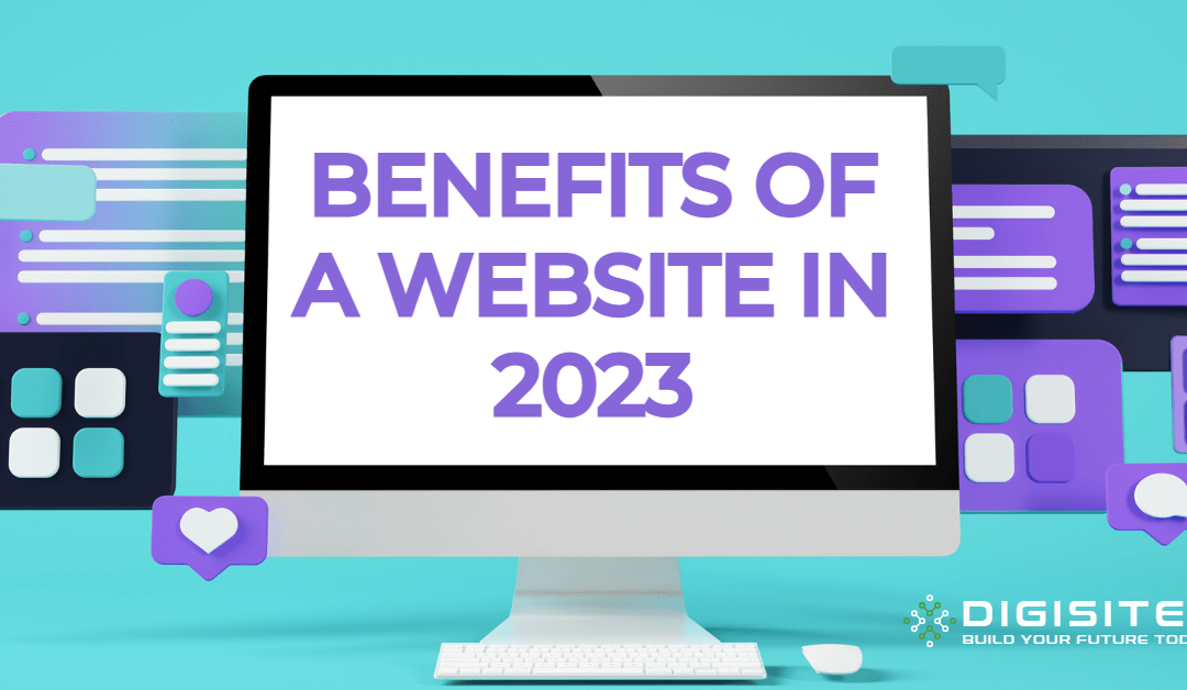The Benefits Of Having A Website In 2023