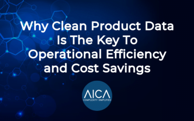 Why Clean Product Data Is The Key To Operational Efficiency and Cost Savings