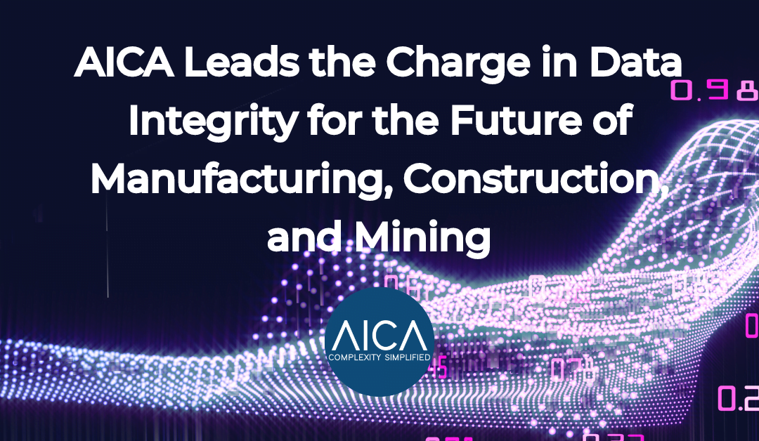 AICA Leads the Charge in Data Integrity for the Future of Manufacturing, Construction, and Mining