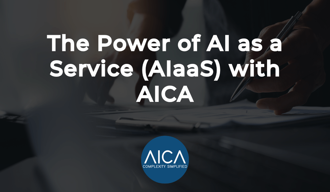 The Power of AI as a Service (AIaaS) with AICA