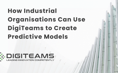 How Industrial Organisations Can Use DigiTeams to Create Predictive Models