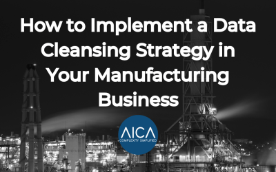 How to Implement a Data Cleansing Strategy in Your Manufacturing Business