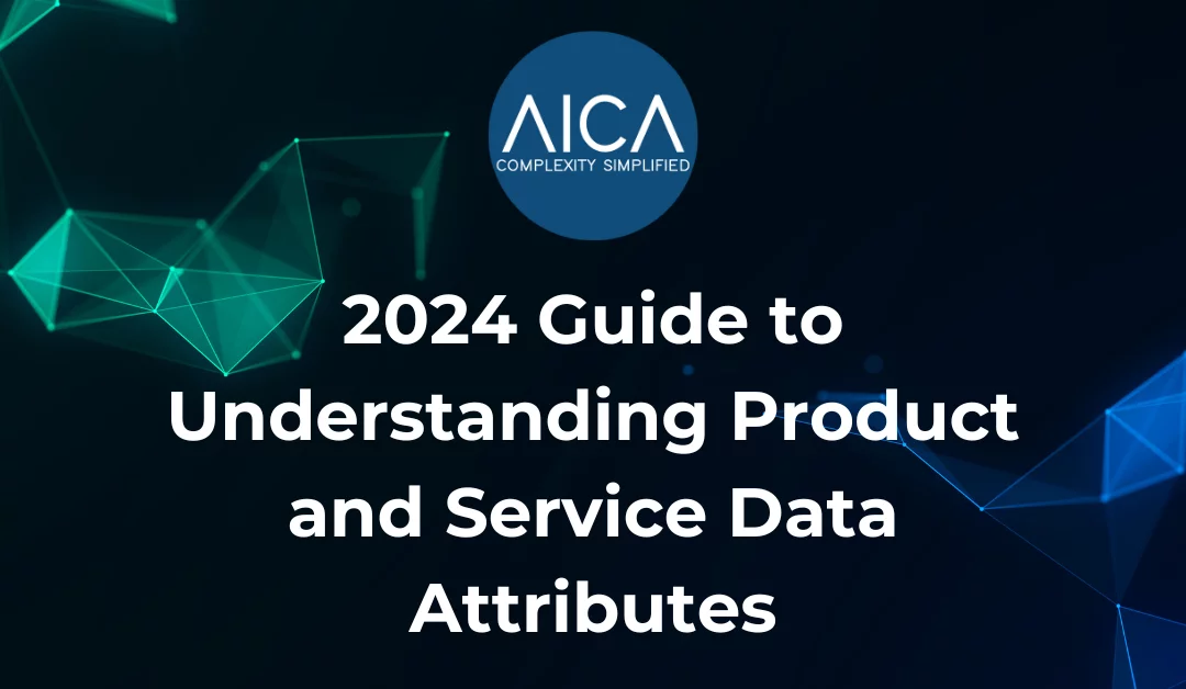 2024 Guide to Understanding Product and Service Data Attributes